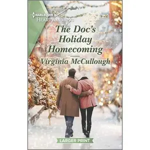 USED-The Doc's Holiday Homecoming: A Clean Romance by McCullough, Virginia (Mass Market Paperback)