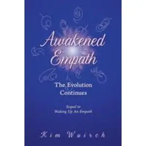USED-Awakened Empath: The Evolution Continues by Wuirch, Kim (Paperback)