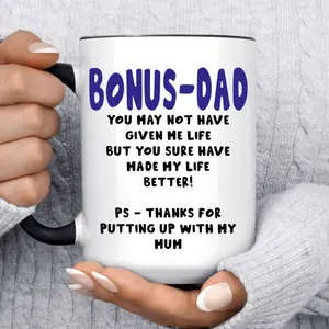 Bonus Dad You May Not Have Given Me Life Coffee Mug, Funny Stepdad Cup, Step Dad Father’S Day Birthday Present, Stepfather Christmas Gift, Reusable Ceramic 11 15oz Cup
