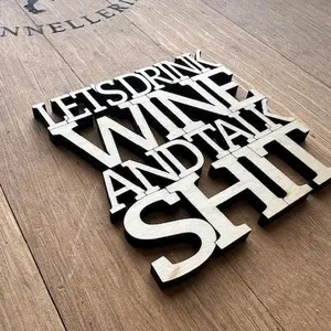 Let's Drink Wine and Talk S*t Wooden Coaster - Thick Design for Your Space