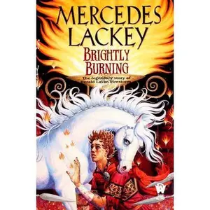 USED-Brightly Burning by Lackey, Mercedes (Mass Market Paperback)