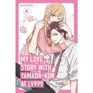 My Love Story with Yamada-Kun at Lv999 Volume 4 -- Mashiro - Paperback