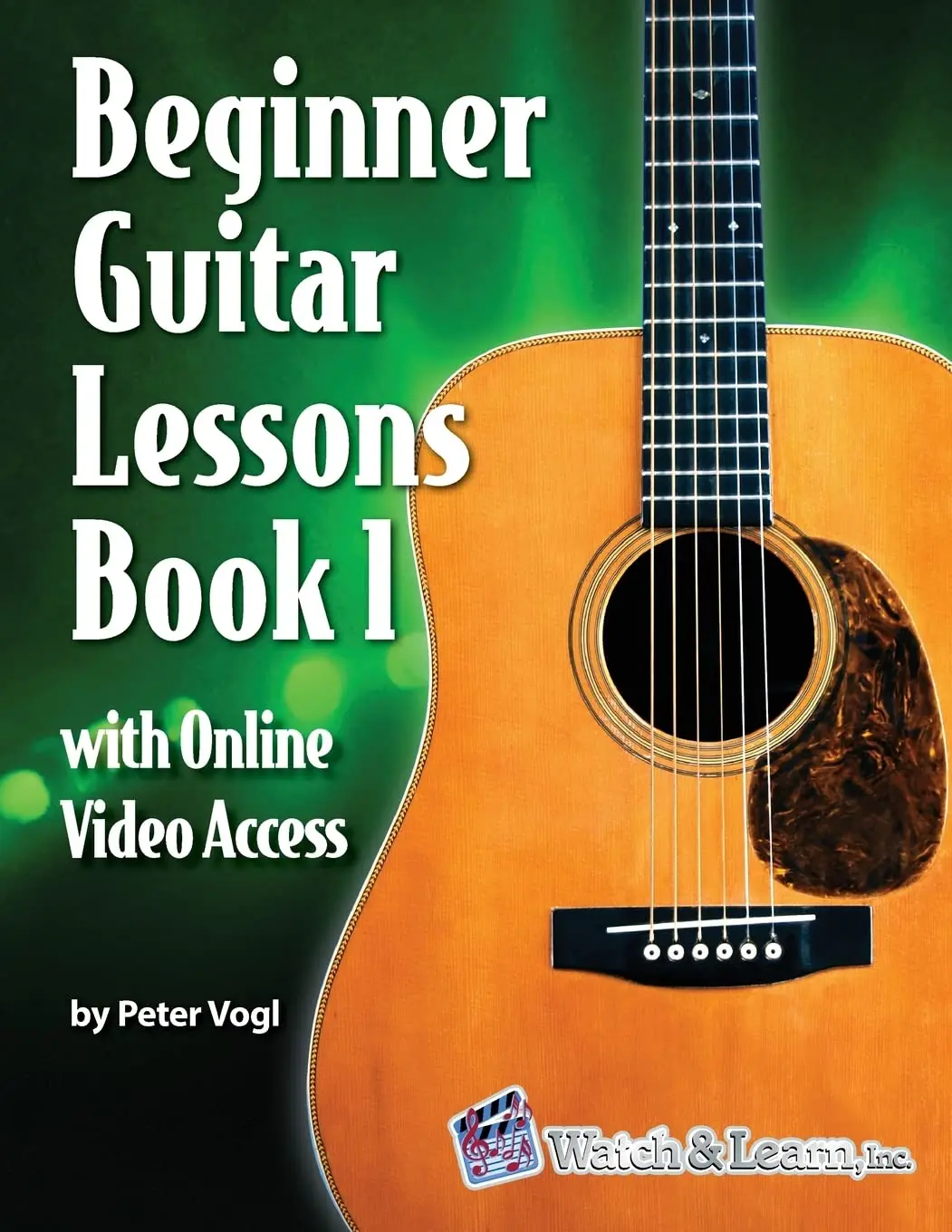 Beginner Guitar Lessons Book 1 with on the internet Video Access -- Peter Vogl - Paperback