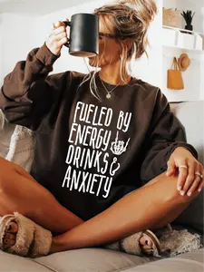 Fueled by Energy Drinks and Anxiety ~ Unisex Crewneck Sweatshirts Printed in the USA