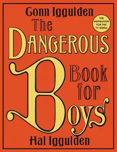 The Dangerous Book for Boys by Conn Iggulden||Hal Iggulden [Hardback Book]