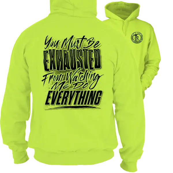 Exhausted - High Visibility Hoodie Work Gear - Cotton Poly Premium Blend - Funny, Sarcastic Designs For Blue Collar Workers Fabric Menswear Sweatshirt