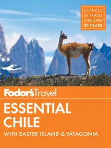 USED Book - Fodor's Essential Chile: With Easter Island & Patagonia by Fodor's Travel Guides (Paperback) - english