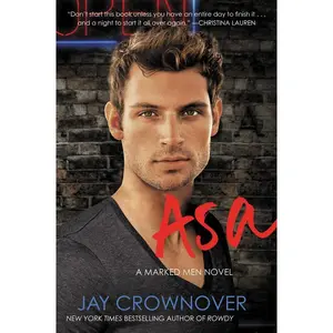 Asa: A Marked Men Novel (Marked Men: Volume Number 6) by Jay Crownover [Paperback Book]