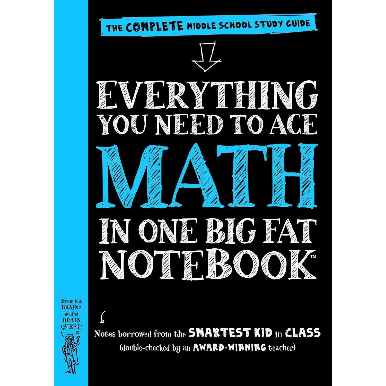 Everything You Need to Ace Math in One Big Fat Notebook: The Complete MiddleSchool Study Guide
