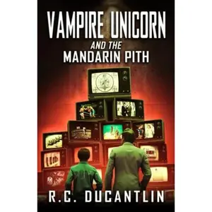USED-Vampire Unicorn: Mandarin Pith by R C Ducantlin (Paperback)