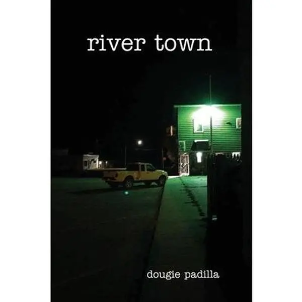 USED-River Town by Padilla, Dougie (Paperback)
