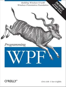 USED-Programming Wpf: Building Windows Ui with Windows Presentation Foundation by Sells, Chris (Paperback)