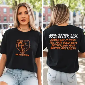 TLXT Good Better Best Shirt, CHICAGO Footbal Merch, Good Better Best, Game Day Shirt, Bear Football Fan Gift, Football Tee
