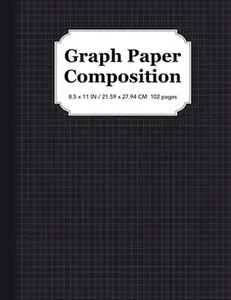 Graph Paper Composition Notebook: Quad Ruled 5x5, Grid Paper for Students in Math and Science -- Math Wizo, Paperback