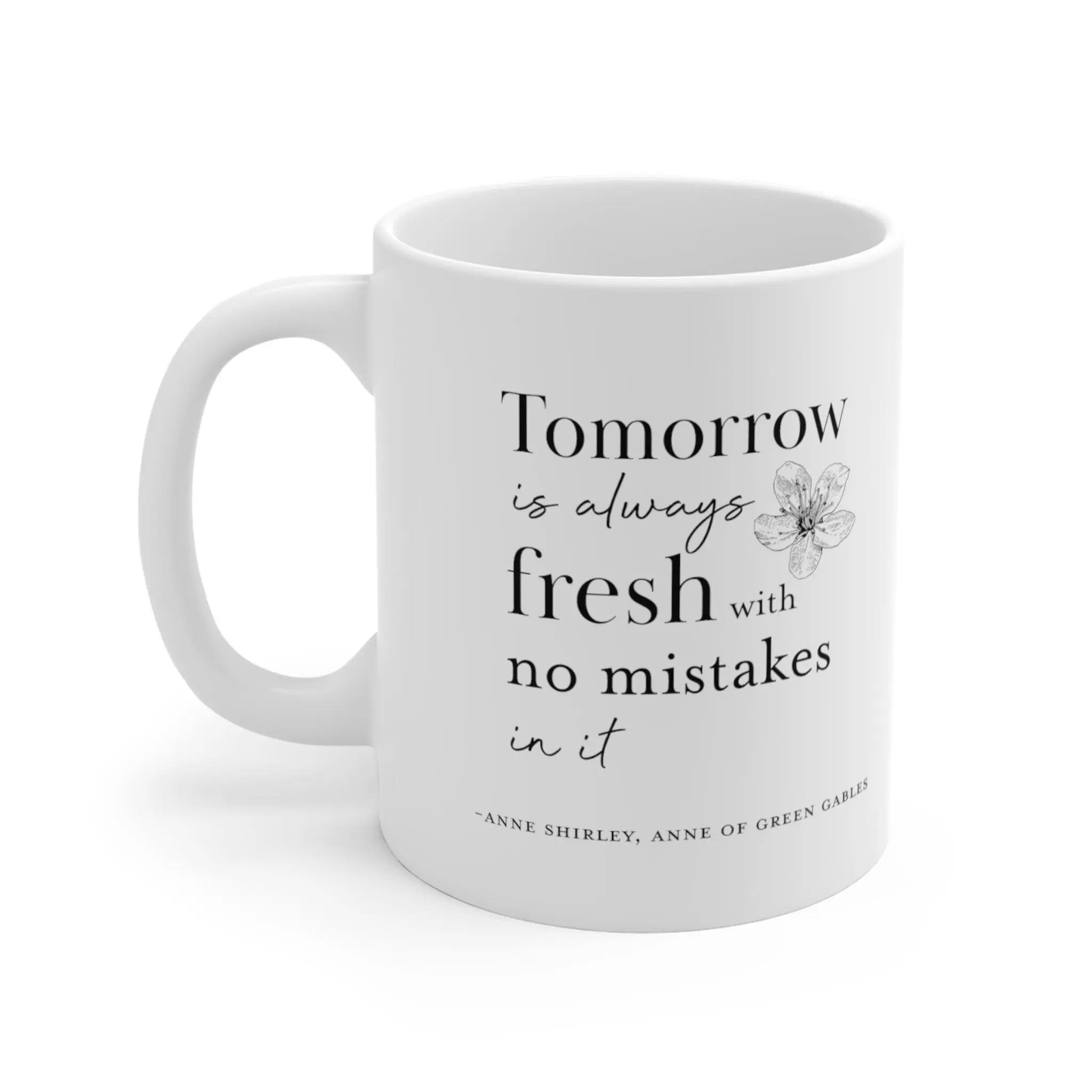"Tomorrow Is Always Fresh" Mug