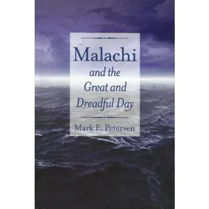 USED Book - Malachi and the Great and Dreadful Day by Mark E. Petersen (Hardcover) - english