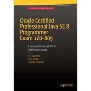 USED-Oracle Certified Professional Java Se 8 Programmer Exam 1z0-809: A Comprehensive Ocpjp 8 Certification Guide: A Comprehensive Ocpjp 8 Certification Gu by Ganesh, Sg (Paperback)