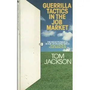 USED-Guerrilla Tactics in the Job Market by Tom Jackson (Unknown)