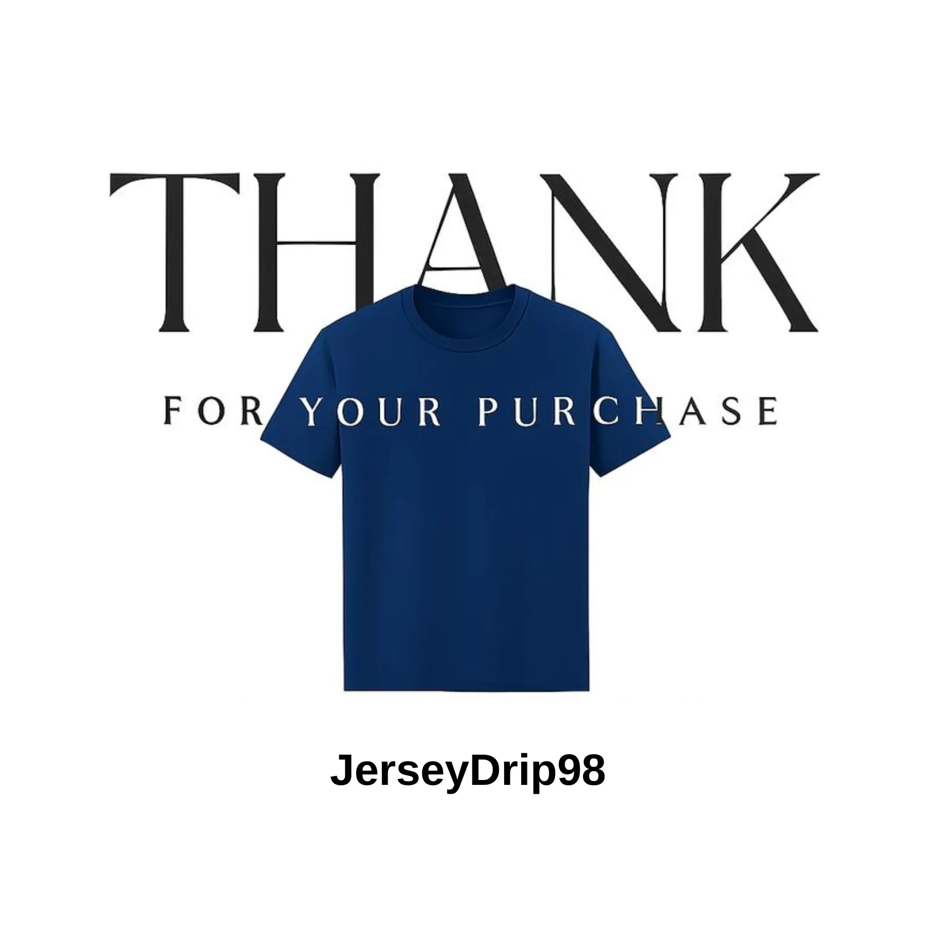 THANK YOU JerseyDrip98