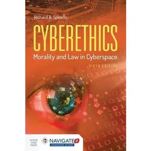 USED-Cyberethics: Morality and Law in Cyberspace [With Access Code] by Spinello, Richard A. (Paperback)