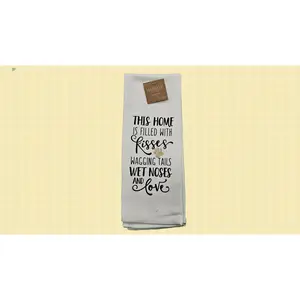 This Home Is Filled With Kisses Wagging Tails Wet Noses And Love - Love My Dog Printed Kitchen Towel