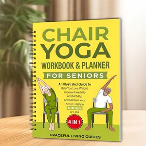 Chair Yoga for Seniors: Low-Impact and Gentle Chair Yoga 4-in-1 Workbook Boost flexibility, balance, and energy while reducing joint and muscle pain to connect and thrive in your golden years. with Yoga Journal and Progress Tracking Charts