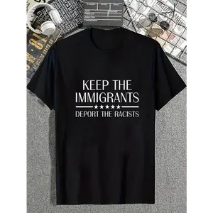 [100% Cotton] cotton Keep The Immigrants Deport The Racists Shirt Anti Racism T-Shirt casual Fashion graphic tees for women  Golf Gift T-Shirt For Men and Women