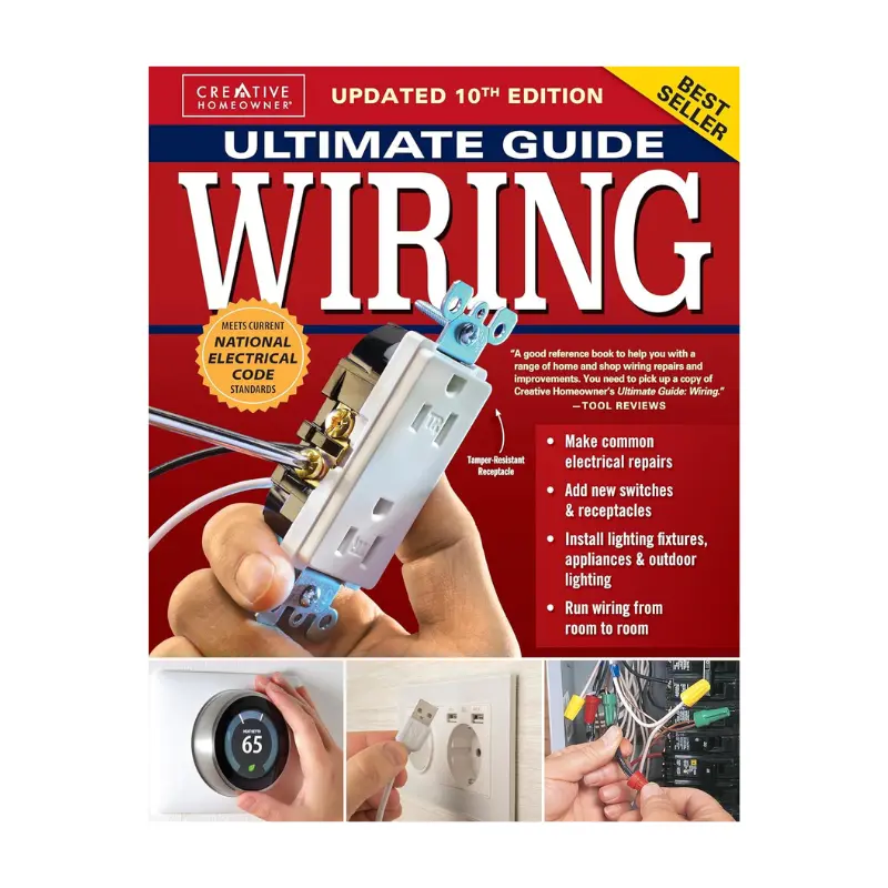 Ultimate Guide: Wiring, Updated 10th Edition: Meets Current National Electrical Code Standards -- The Editors of Creative Homeowner - Paperback
