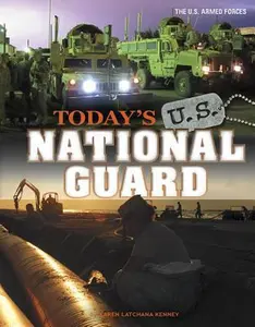 USED-Today's U.S. National Guard by Kenney, Karen Latchana (Paperback)
