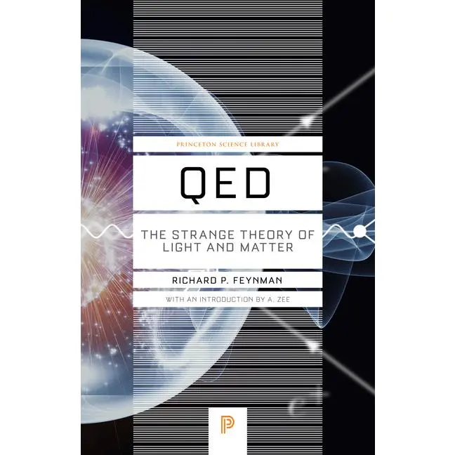 Qed: The Strange Theory of Light and Matter by Richard P. Feynman (Paperback)