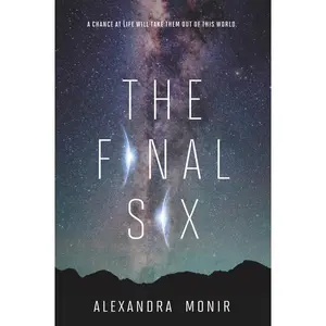 The Final Six by Alexandra Monir [Paperback Book]