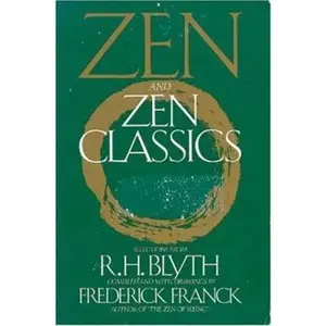 USED-Zen & Zen Classics by Frederick Franck (Paperback)