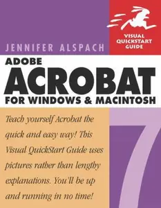 USED-Adobe Acrobat 7 for Windows & Macintosh by Jennifer Alspach (Paperback)
