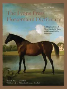 USED-The Lyons Press Horseman's Dictionary: Full Explanations of More Than 2,000 Terms and Phrases Used by Horsemen by Steven D. Price (Hardcover)