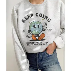 Keep Going Sweatshirt Mental Health Sweatshirt Suicide Awareness Depression Sweatshirt Therapy Crewneck Be Kind To Your Mind Sweatshirt