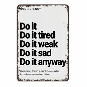 Vintage Aluminum Hanging Wall Art Sign, "Consistency Do It Anyway" Quote Aluminum Welcome Plaque, 8x12in Vintage Plaque Decoration, Sport-Inspired Home Sign for Workout Room