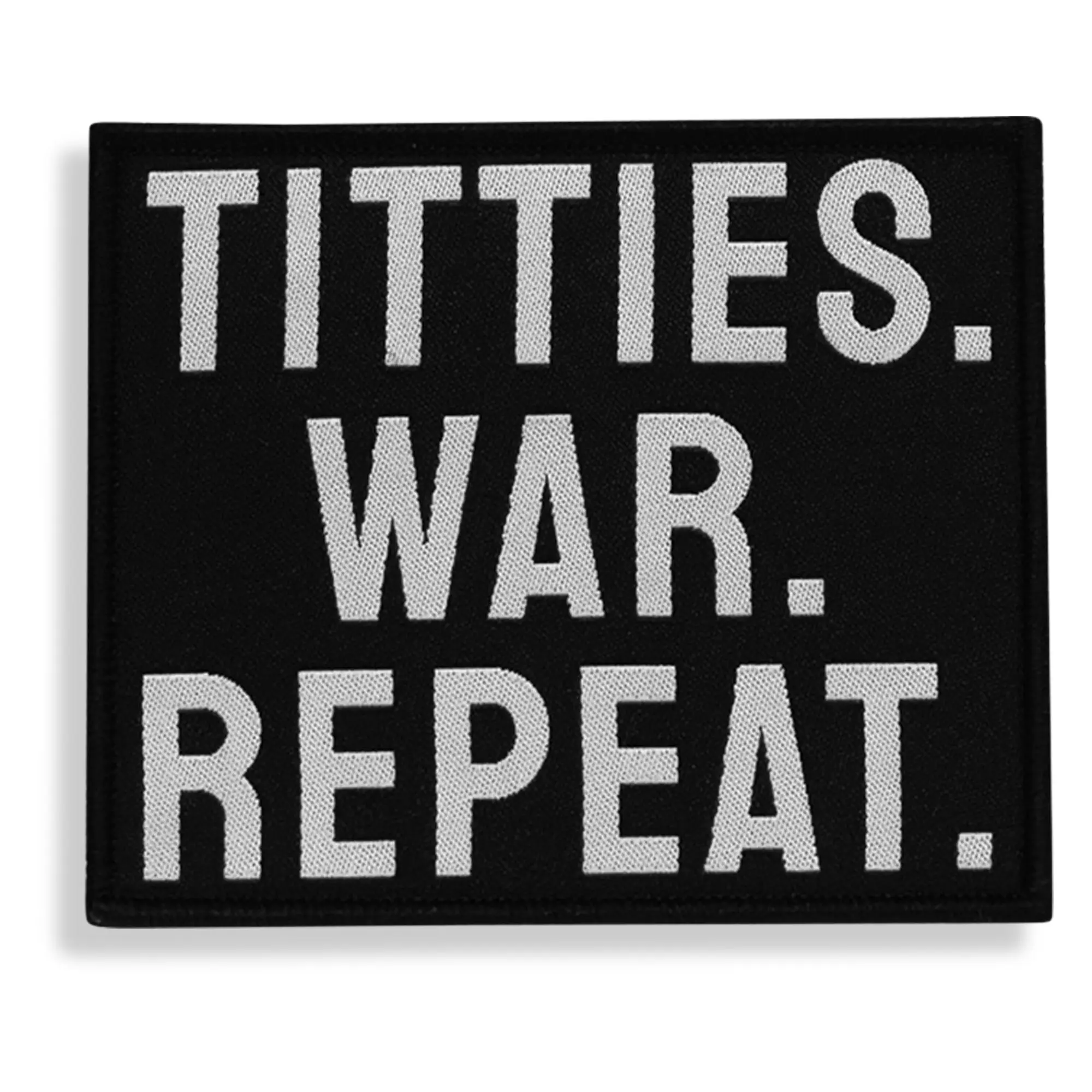 Embroidery "Titties-War-Repeat" Velcro Patch, 3 in Durable Pre-Stitched Clean Stitching Bold Lettering Clean Edges Accessory for Car & Motorcycle Interior Gear Decor, Construction-Everyday Use