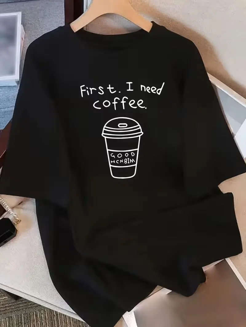 Kemeja-T Lengan Pendek Wanita - Cetakan Grafik "First I Need Coffee", Potongan Longgar Leher Bulat, Hitam dengan Tulisan Putih, Boleh Dicuci Mesin, Selesa Sepanjang Musim, Kain Tahan Lama Lembut