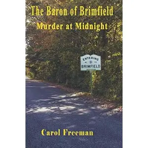USED-The Baron of Brimfield: Murder at Midnight (Northeast Mysteries) by Ms Carol Freeman (Paperback)