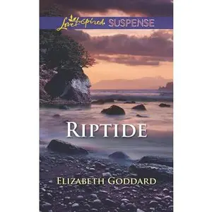USED-Riptide (Love Inspired Suspense) by Elizabeth Goddard (Unknown)