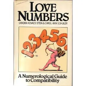 USED-Love Numbers: A Numerological Guide to Compatibility by Sandra Kovacs Stein (Hardcover)