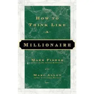 USED-How to Think Like a Millionaire by Mark Fisher (Paperback)
