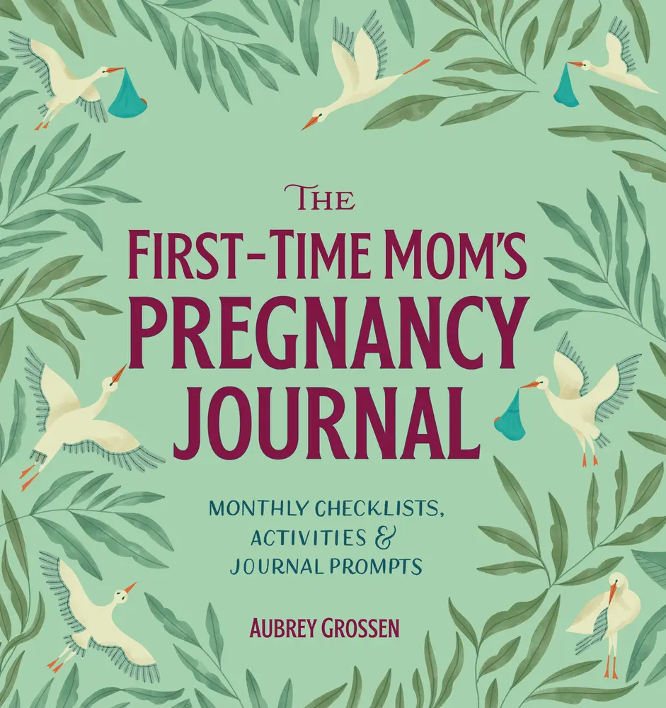 USED Like New Paperback Book - The First-Time Mom's Pregnancy Journal: Monthly Checklists, Activities, Journal Prompts by Aubrey Grossen - English, Includes Pregnancy Planning, Space to Plan Nursery (Callisto Parenting & Family Guide)