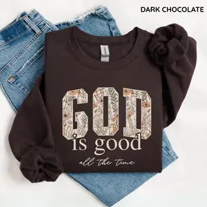God Is Good Sweatshirt, Christian Quote Sweater, Bible Verse Crewneck, Religious Faith Top, Inspirational Christian Gift for Women