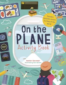 USED-On the Plane Activity Book: Includes Puzzles, Mazes, Dot-To-Dots and Drawing Activities by Alexander, Heather (Paperback)