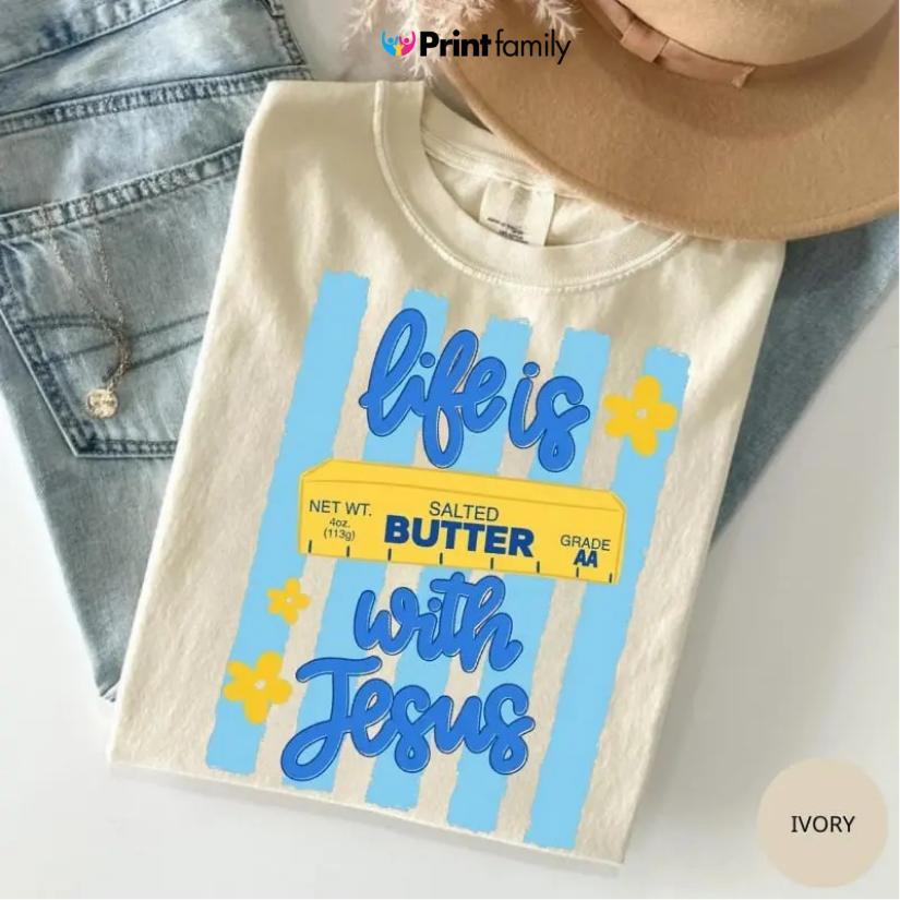 Comfort Colors Life Is Better With Jesus Shirt, Christian Faith Based Tee, Butter Graphic Coquette Striped T-Shirt, Cute Church Outfit Gift Gift for Her, Cotton Fabric – Printfamily