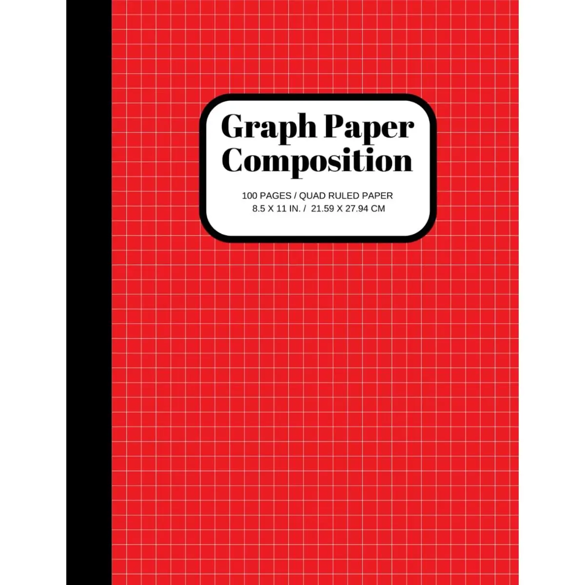 Graph Paper Composition Notebook: Grid Paper Notebook, Quad Ruled, 100 ...