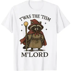 Cotton T'was The 'Tism M'lord Raccoon Casual T-Shirt Unisex