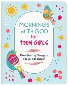 USED-Mornings with God for Teen Girls: Devotions and Prayers for Great Days! by Parrish, Marilee (Paperback)