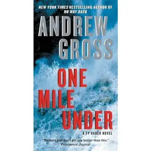 USED-One Mile Under: A Ty Hauck Novel by Gross, Andrew (Mass Market Paperback)